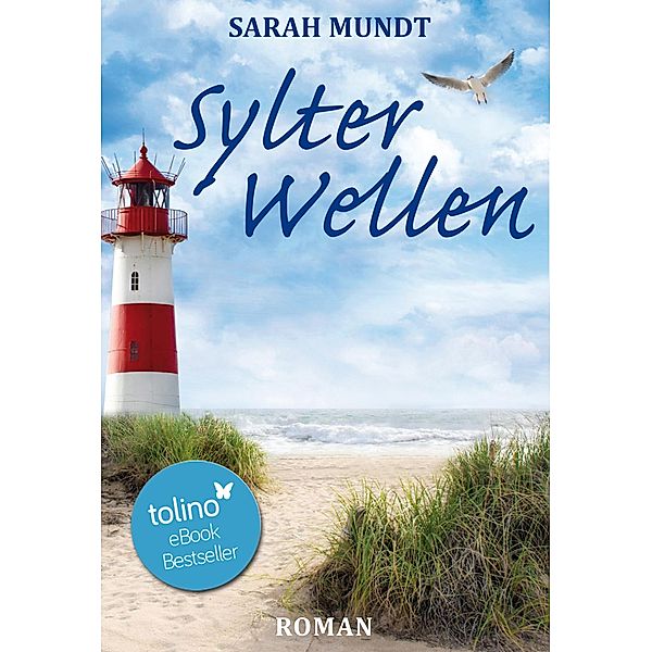 Sylter Wellen / Sylt-Trilogie Bd.3, Sarah Mundt