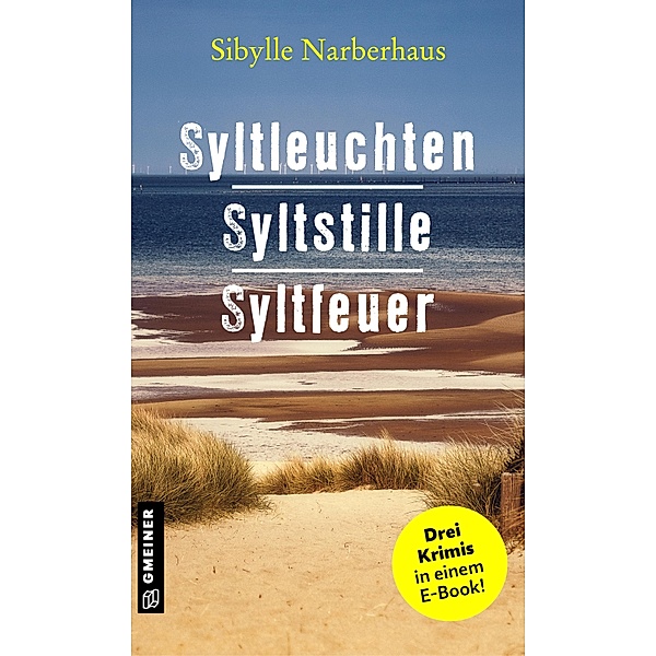 Syltleuchten - Syltstille - Syltfeuer / Anna Bergmann, Sibylle Narberhaus