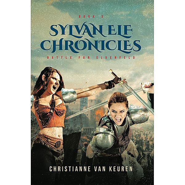 SYLVAN ELF CHRONICLES, Christianne van Keuren