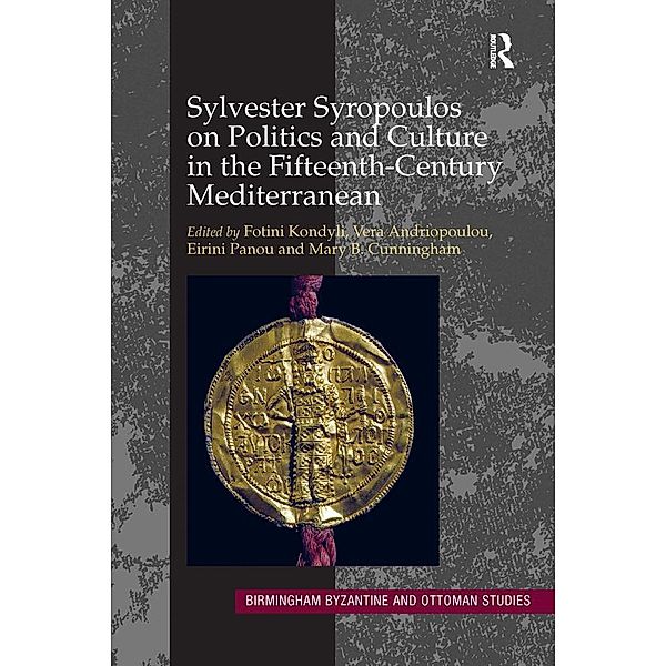 Sylvester Syropoulos on Politics and Culture in the Fifteenth-Century Mediterranean