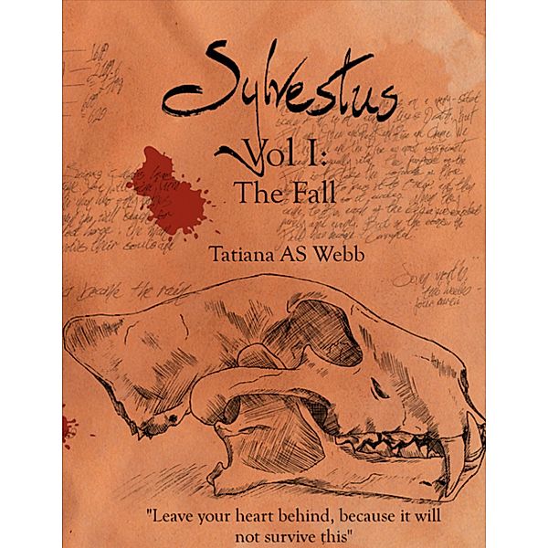 Sylvestus Vol I: The Fall, Tatiana A. S. Webb