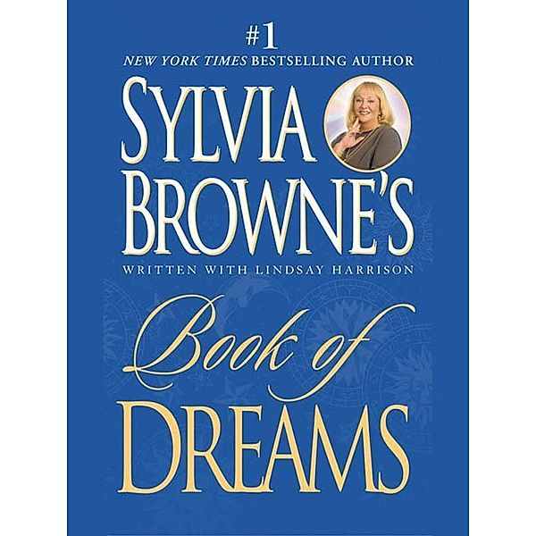 Sylvia Browne's Book of Dreams, Sylvia Browne, Lindsay Harrison