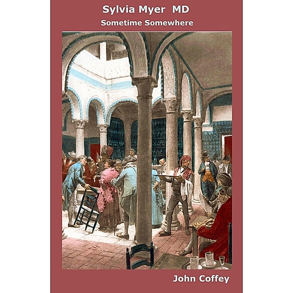 Sylvia Myer MD: London 1800, John Coffey