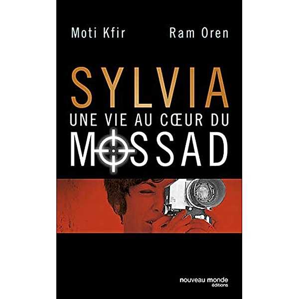 Sylvia, une vie au coeur du Mossad, Moti Kfir, Ram Oren