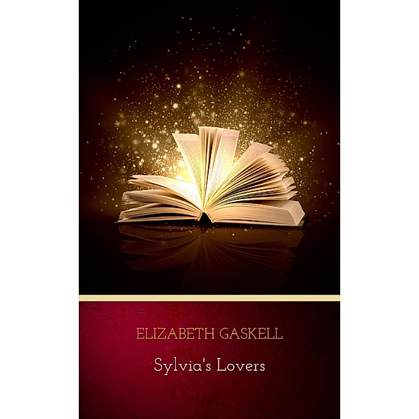 Sylvia's Lovers, Elizabeth Gaskell