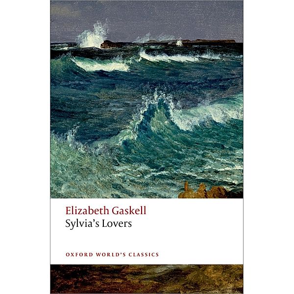 Sylvia's Lovers / Oxford World's Classics, Elizabeth Gaskell