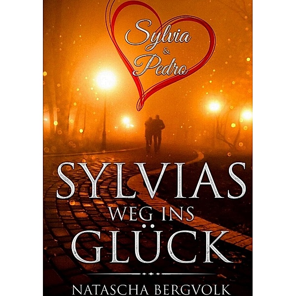 Sylvias Weg ins Glück, Natascha Bergvolk
