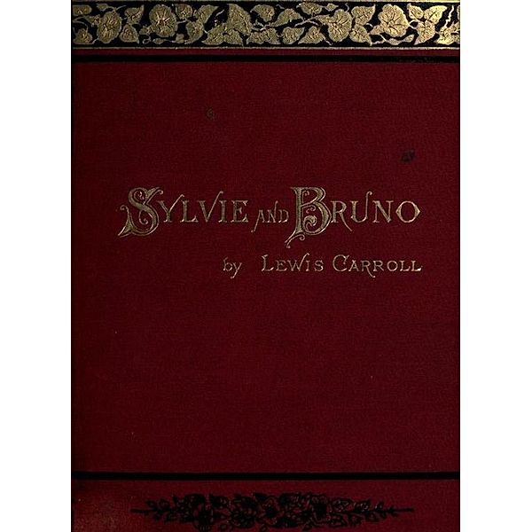 Sylvie And Bruno, Lewis Carroll
