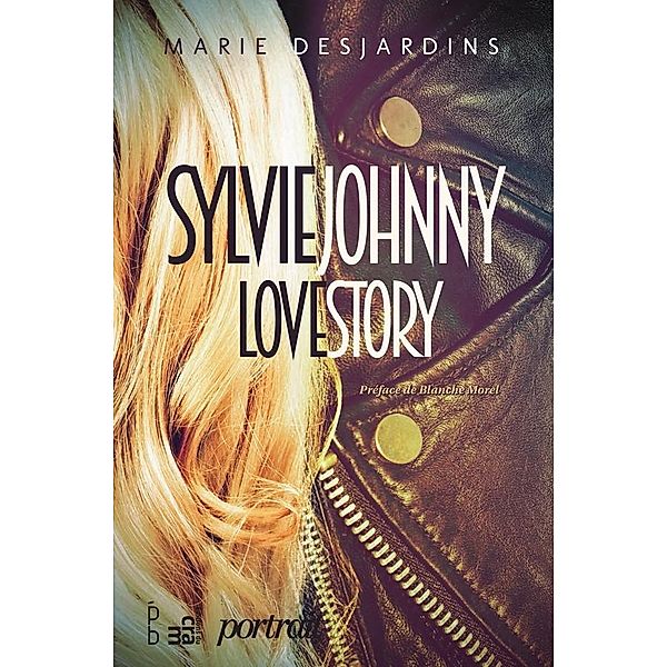 Sylvie Johnny Love Story, Desjardins Marie Desjardins