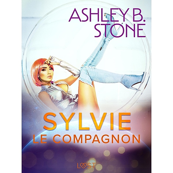 Sylvie : Le Compagnon - Une nouvelle érotique, Ashley B. Stone