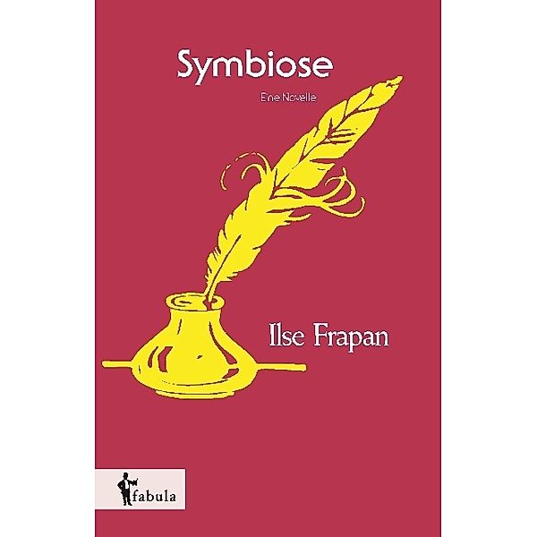 Symbiose. Eine Novelle, Ilse Frapan