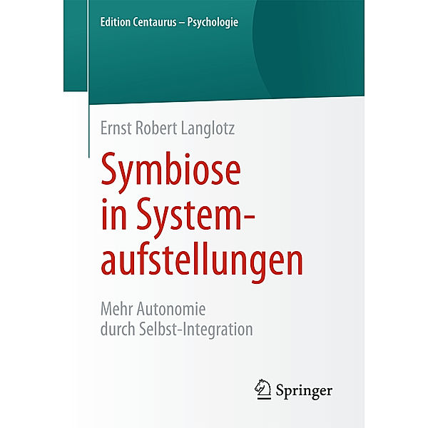 Symbiose in Systemaufstellungen, Ernst Robert Langlotz