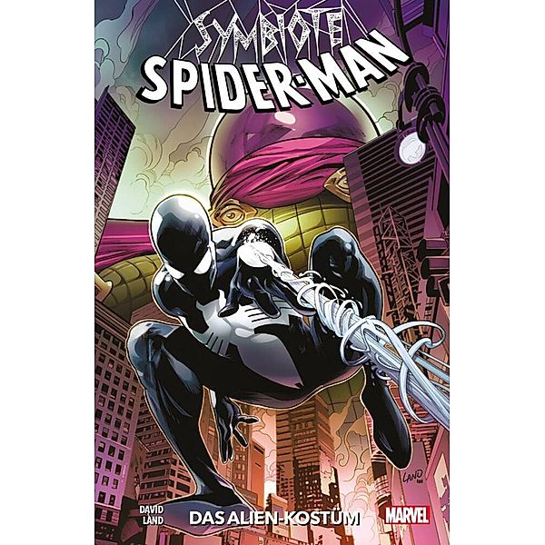 Symbiote Spider-Man - Das Alien-Kostüm.Bd.1, Peter David, Greg Land, Iban Coello