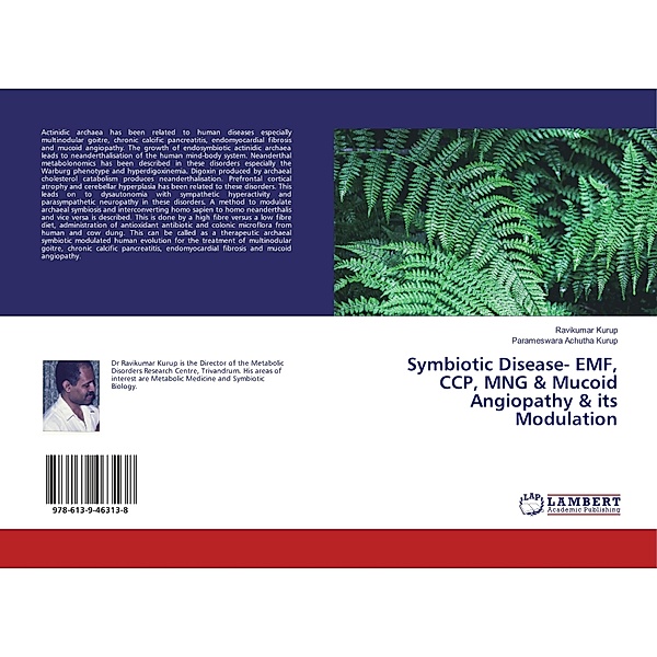 Symbiotic Disease- EMF, CCP, MNG & Mucoid Angiopathy & its Modulation, Ravikumar Kurup, Parameswara Achutha Kurup