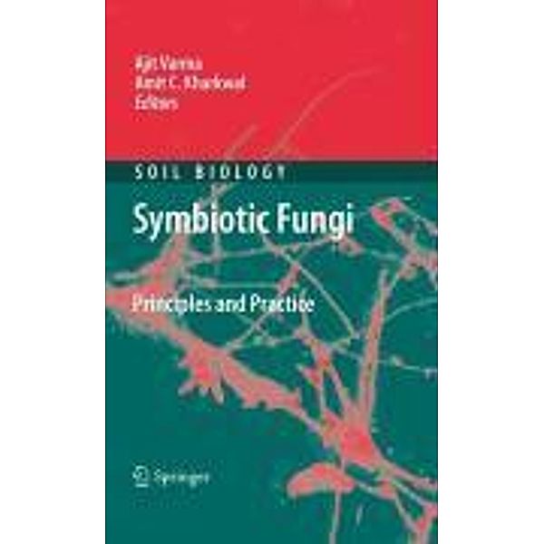 Symbiotic Fungi / Soil Biology Bd.18