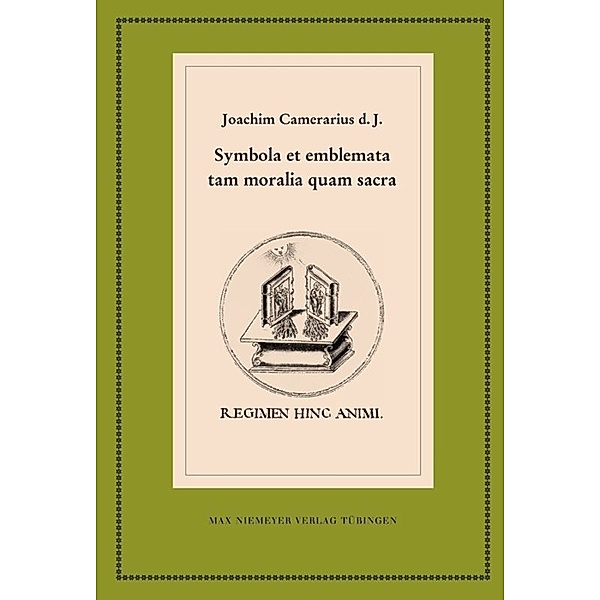 Symbola et emblemata tam moralia quam sacra, Joachim Camerarius d. J.