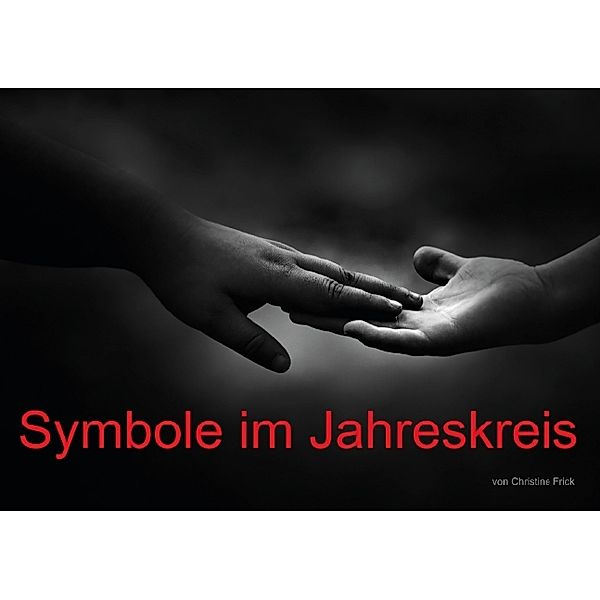 Symbole im Jahreskreis (Tischaufsteller DIN A5 quer), Christine Frick