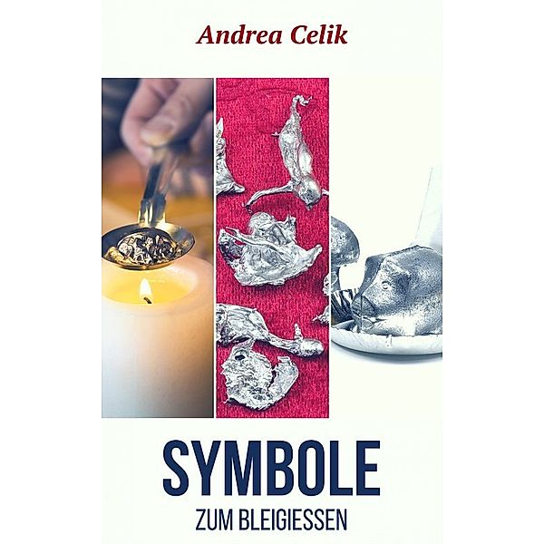 Symbole zum Bleigießen, Andrea Celik