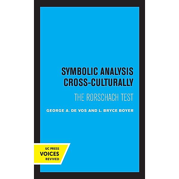 Symbolic Analysis Cross-Culturally, George A. de Vos, L. Bryce Boyer