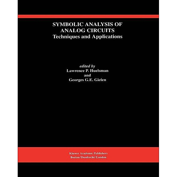 Symbolic Analysis of Analog Circuits: Techniques and Applications