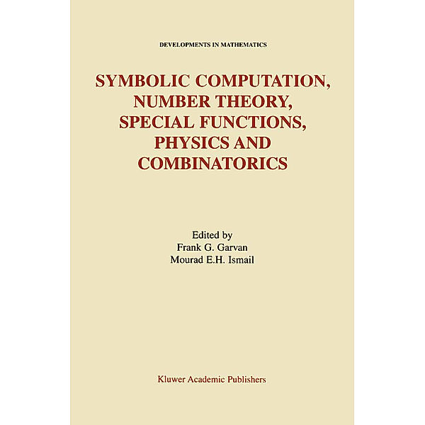 Symbolic Computation, Number Theory, Special Functions, Physics and Combinatorics