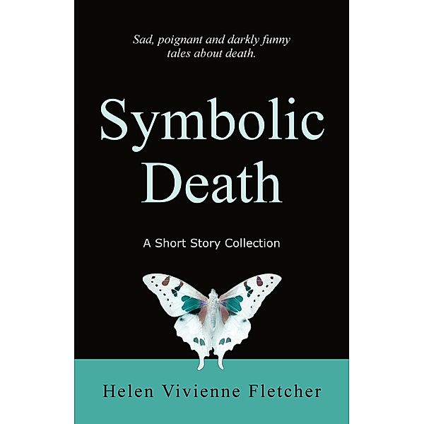 Symbolic Death, Helen Vivienne Fletcher