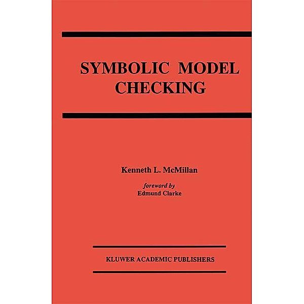 Symbolic Model Checking, Kenneth L. McMillan