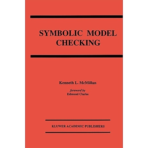 Symbolic Model Checking, Kenneth L. McMillan