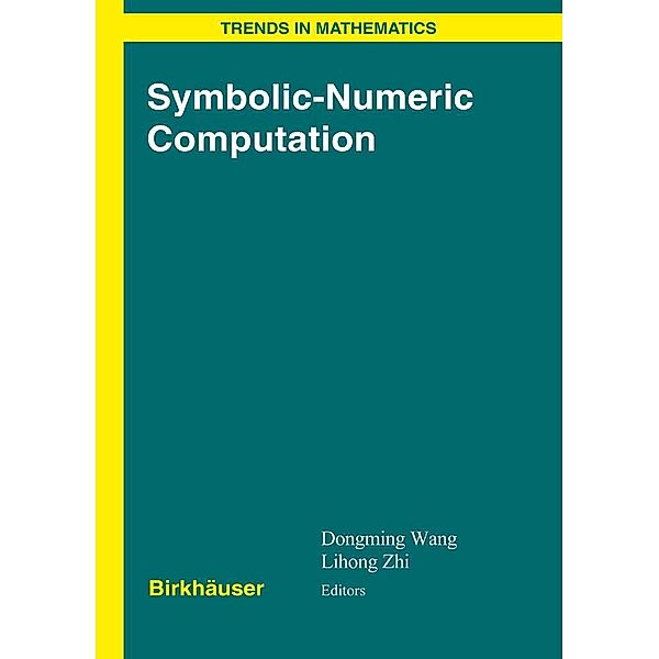 Symbolic-Numeric Computation / Trends in Mathematics