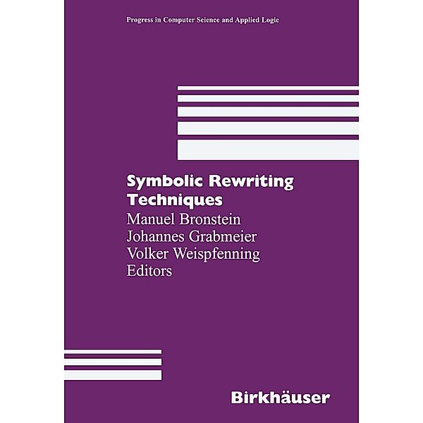 Symbolic Rewriting Techniques / Progress in Computer Science and Applied Logic Bd.15