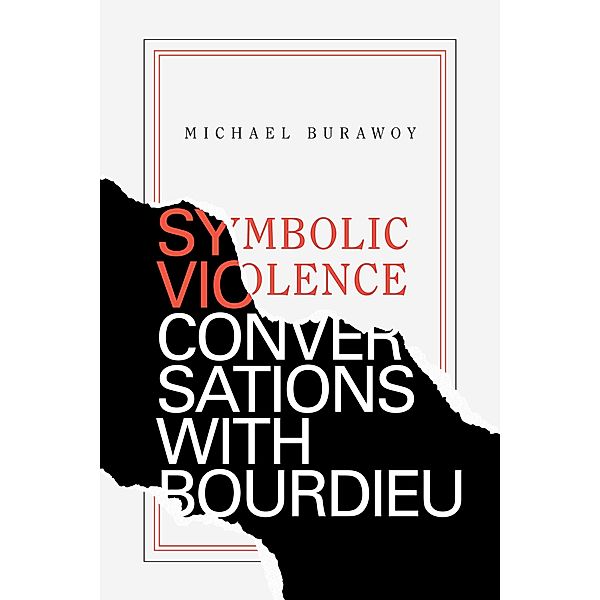 Symbolic Violence, Burawoy Michael Burawoy