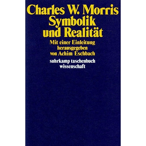 Symbolik und Realität, Charles W. Morris
