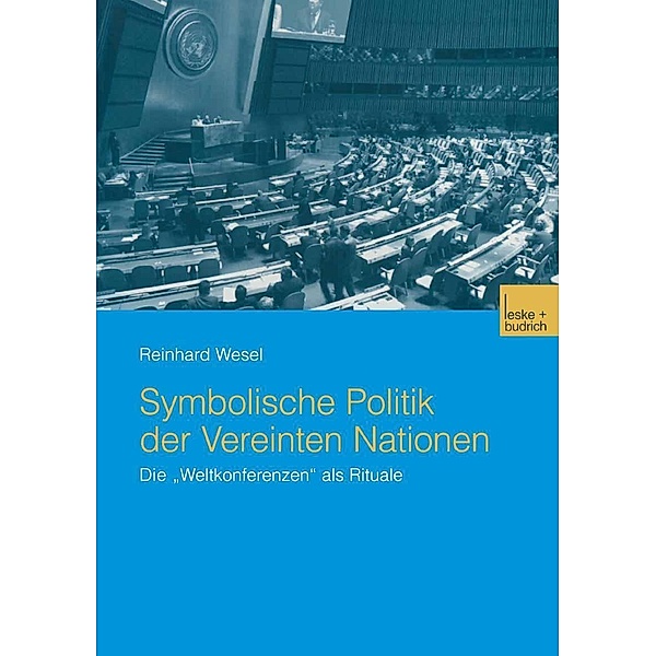 Symbolische Politik der Vereinten Nationen, Reinhard Wesel