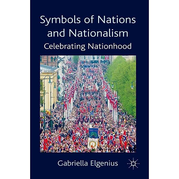 Symbols of Nations and Nationalism, Gabriella Elgenius