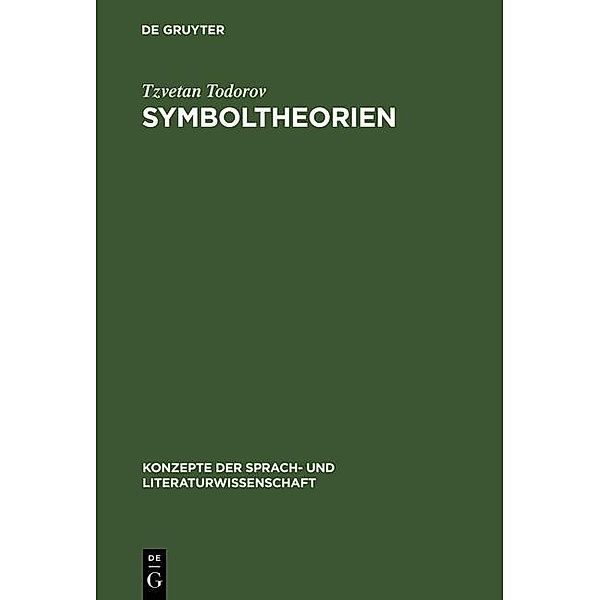 Symboltheorien / Konzepte der Sprach- und Literaturwissenschaft Bd.54, Tzvetan Todorov