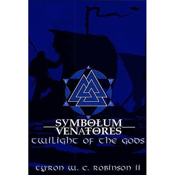 Symbolum Venatores / Symbolum Venatores Bd.4, Ty'Ron Robinson II