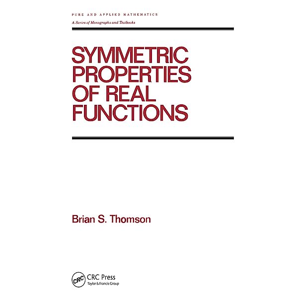 Symmetric Properties of Real Functions, Brian Thomson