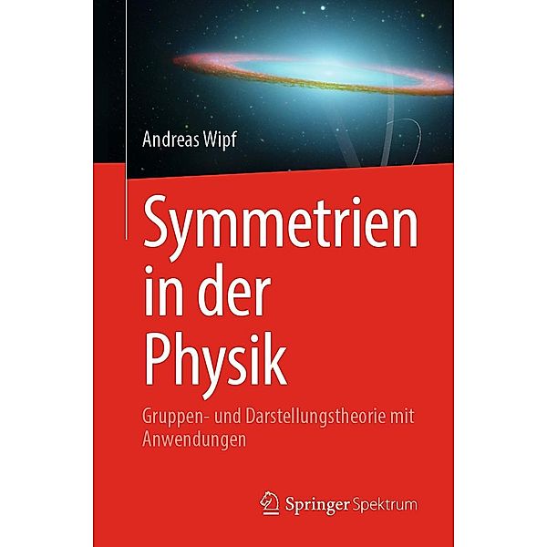 Symmetrien in der Physik, Andreas Wipf