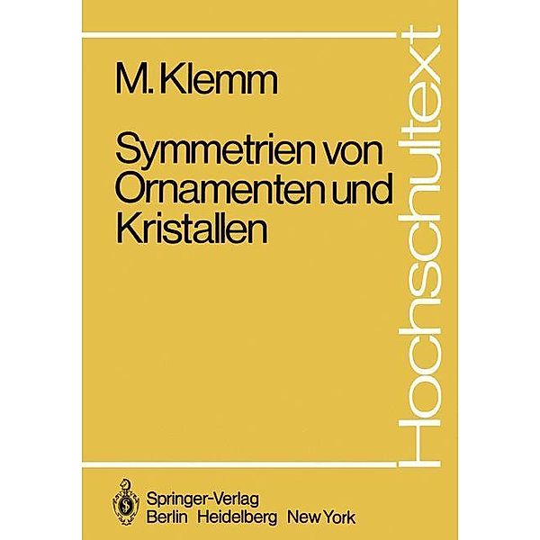 Symmetrien von Ornamenten und Kristallen, Michael Klemm