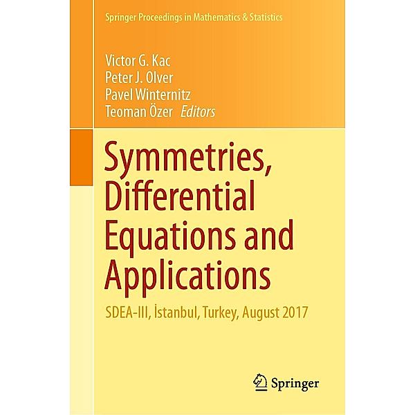 Symmetries, Differential Equations and Applications / Springer Proceedings in Mathematics & Statistics Bd.266