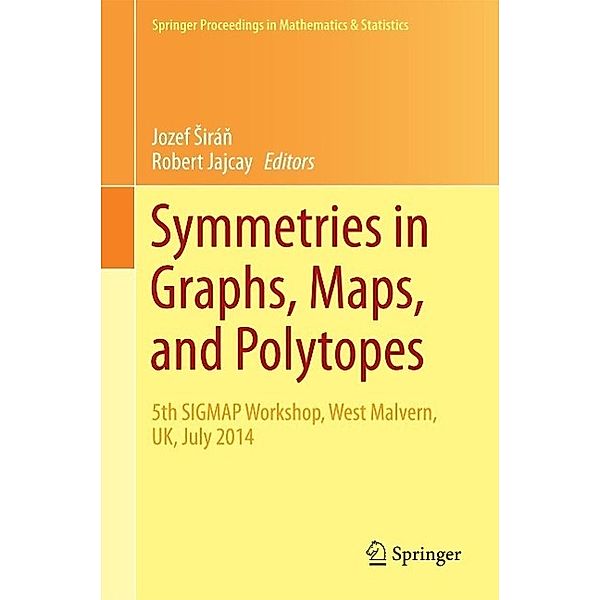 Symmetries in Graphs, Maps, and Polytopes / Springer Proceedings in Mathematics & Statistics Bd.159