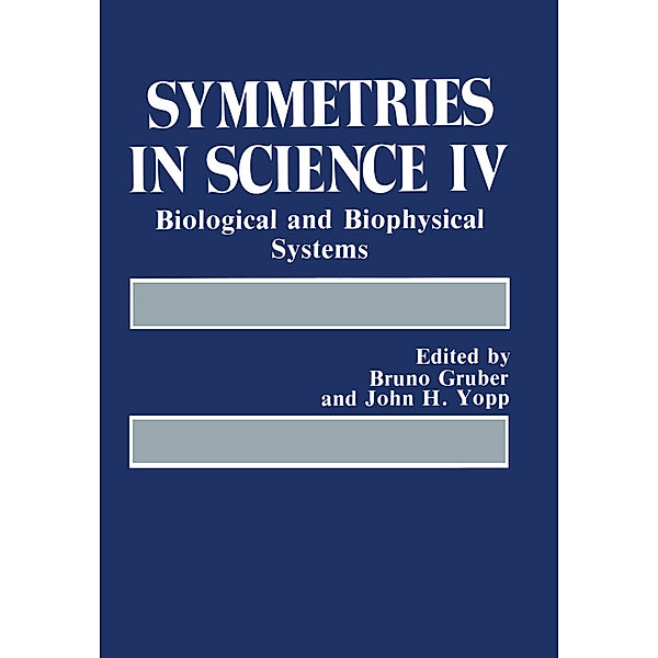 Symmetries in Science IV, Bruno Gruber, John H. Yopp