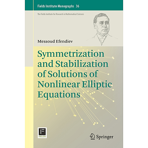 Symmetrization and Stabilization of Solutions of Nonlinear Elliptic Equations, Messoud Efendiev
