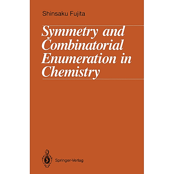Symmetry and Combinatorial Enumeration in Chemistry, Shinsaku Fujita