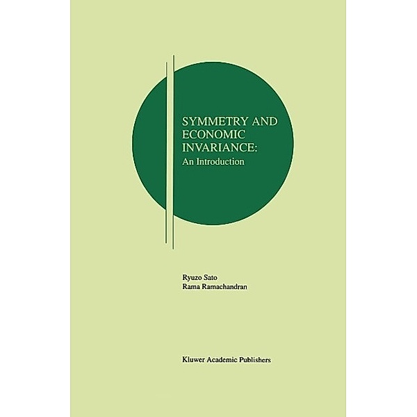 Symmetry and Economic Invariance: An Introduction / Research Monographs in Japan-U.S. Business and Economics Bd.3, Ryuzo Sato, Rama V. Ramachandran