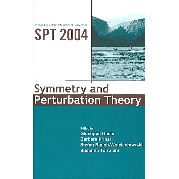 Symmetry And Perturbation Theory - Proceedings Of The International Conference On Spt2004