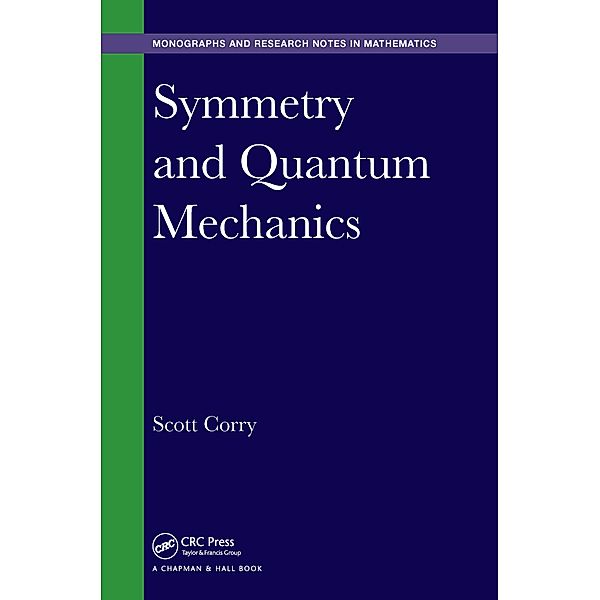 Symmetry and Quantum Mechanics, Scott Corry