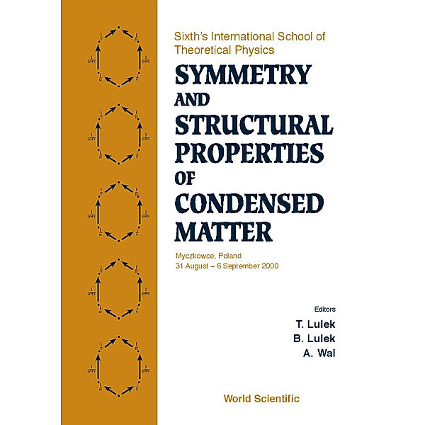 Symmetry And Structural Properties Of Condensed Matter, Proceedings Of The Sixth's International School Of Theoretical Physics