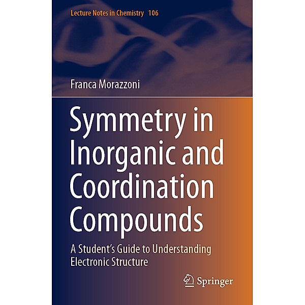 Symmetry in Inorganic and Coordination Compounds, Franca Morazzoni