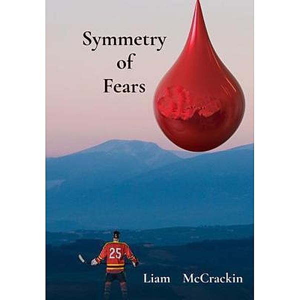 Symmetry     of     Fears / Hidden Gem Publishing LLC, Liam McCrackin